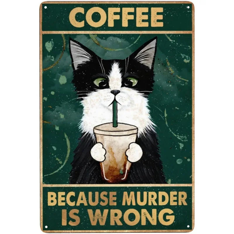 Funny Cat Coffee Metal Wall Sign